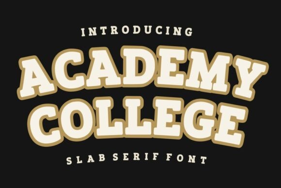 Academy College: A Bold Slab Serif for Timeless Design