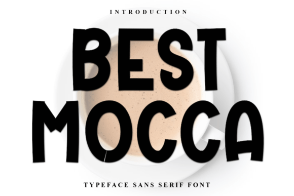 Best Mocca: Elevating Visual Communication with a Unique Typeface