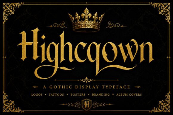 Highcrown: The Gothic Font for Bold, Modern Branding