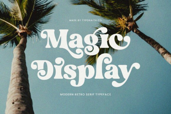 Magic Display: A Typeface That Bridges Eras