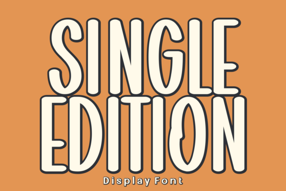 Single Edition: A Typographic Playground for Vibrant Design